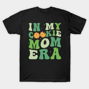 In my Cookie Mom Era T-Shirt